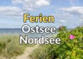 Ferien Ostsee Nordsee